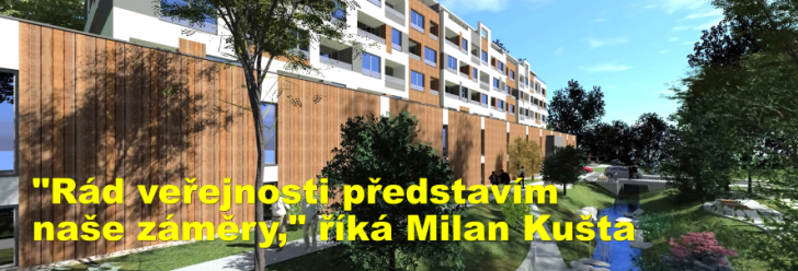 "Rád veřejnosti představím naše záměry," říká Milan Kušta k výstavbě Rezidence Kopanický mlýn