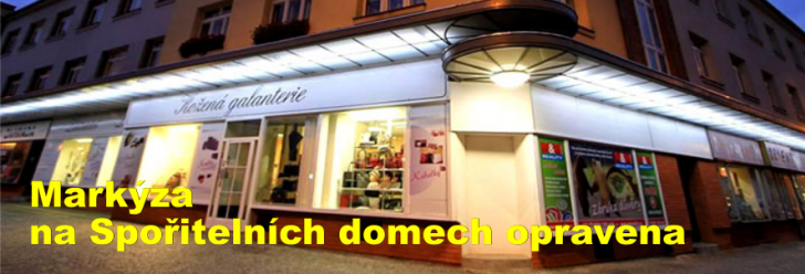 Markýza na Spořitelních domech opravena