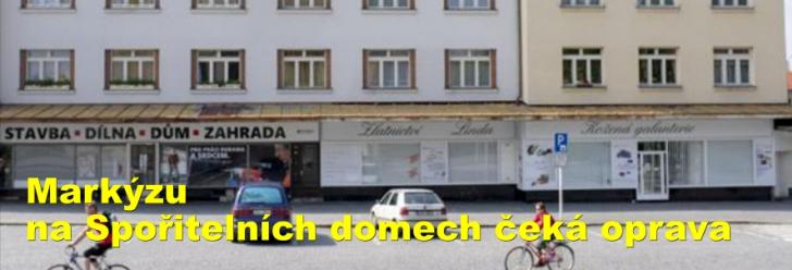 Markýzu na Spořitelních domech čeká oprava