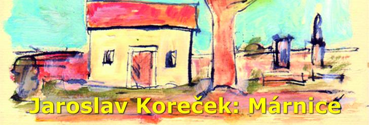 Jaroslav Koreček - Márnice