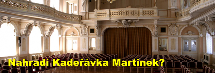 Nahradí Kadeřávka Martinek?