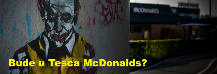 Bude u Tesca McDonalds?
