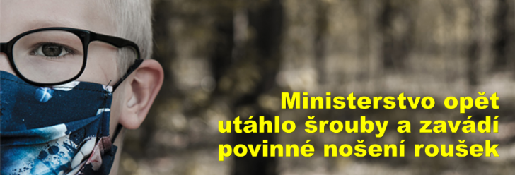 Ministerstvo opět utáhlo šrouby a zavádí povinné nošení roušek