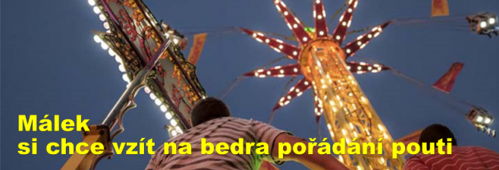 Málek si chce vzít na bedra pořádání pouti