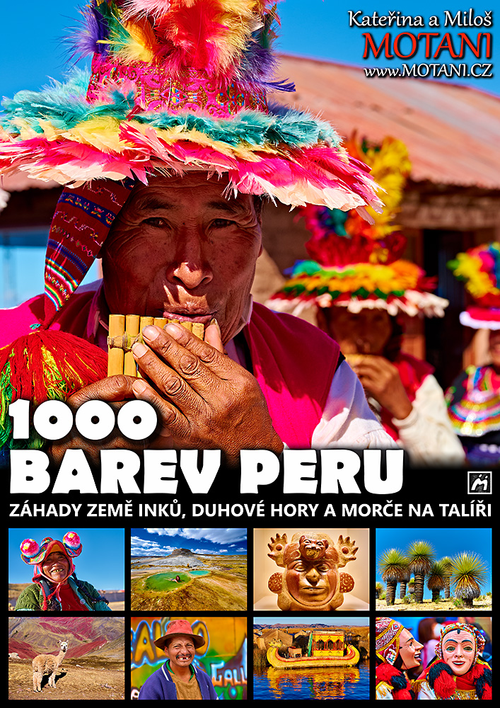 Tisíc barev Peru, záhady Země Inků