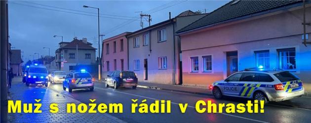 Muž s nožem řádil v Chrasti!
