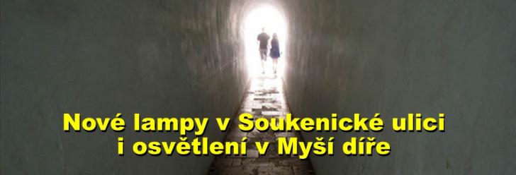 Nové lampy v Soukenické ulici i osvětlení v Myší díře