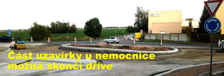 Část uzavírky u nemocnice možná skončí dříve