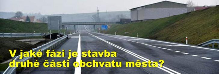 V jaké fázi je stavba druhé části obchvatu města?