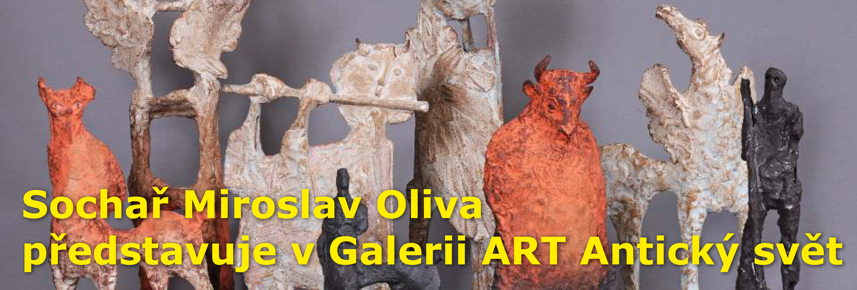Sochař Miroslav Oliva představuje v Galerii ART svůj Antický svět