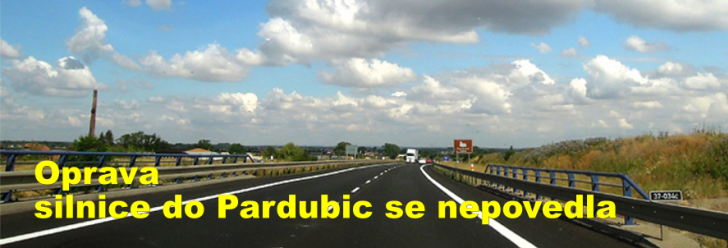 Oprava silnice do Pardubic se nepovedla