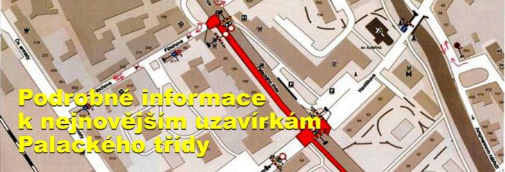 Podrobné informace k nejnovějším uzavírkám Palackého třídy