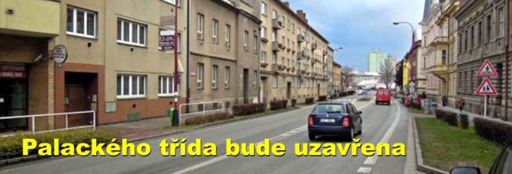 Palackého třída bude uzavřena