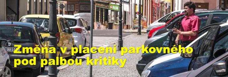 Změna v placení parkování pod palbou kritiky