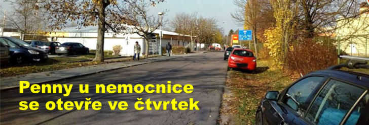 Penny u nemocnice se otevře ve čtvrtek