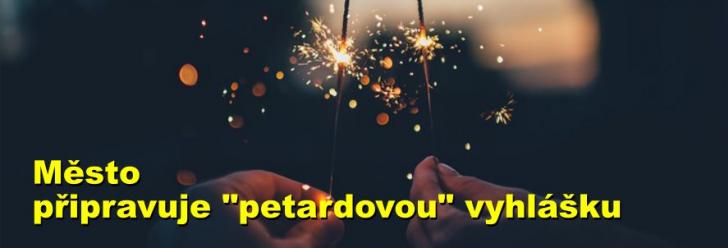 Město připravuje "petardovou" vyhlášku