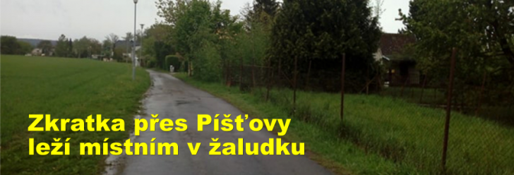 Zkratka přes Píšťovy leží místním v žaludku