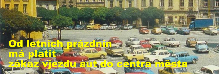 Od letních prázdnin má platit zákaz vjezdu aut do centra města