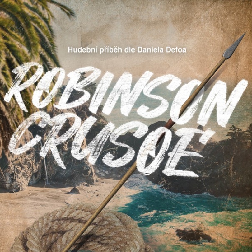Muzikálové představení – Robinson Grusoe   