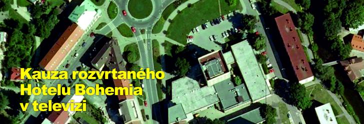 Kauza rozvrtaného Hotelu Bohemia v televizi