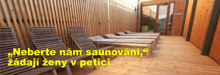 „Neberte nám saunování,“ žádají ženy v petici
