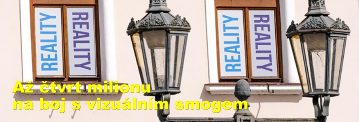 Radnice uvolní až čtvrt milionu na boj s vizuálním smogem