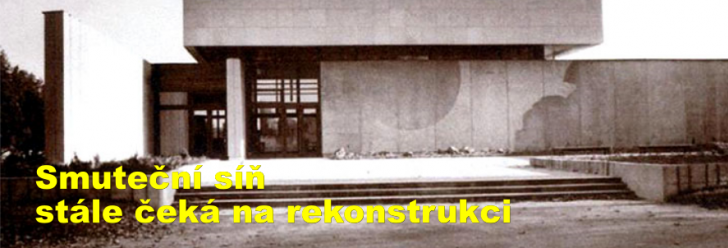 Smuteční síň stále čeká na rekonstrukci