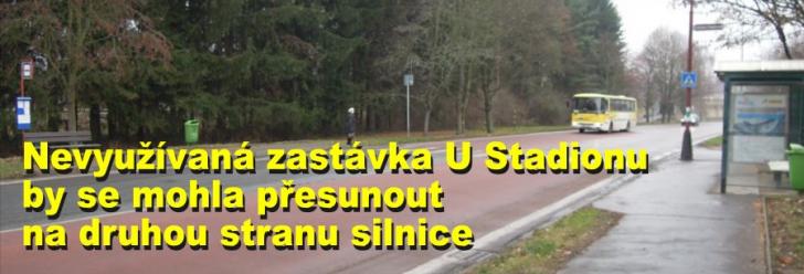 Nevyužívaná zastávka U Stadionu by se mohla přesunout na druhou stranu silnice