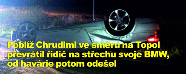 Poblíž Chrudimi ve směru na Topol převrátil řidič na střechu svoje BMW, od havárie potom odešel