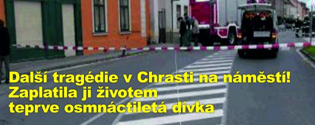 Další tragédie v Chrasti na náměstí! Zaplatila ji životem teprve osmnáctiletá dívka