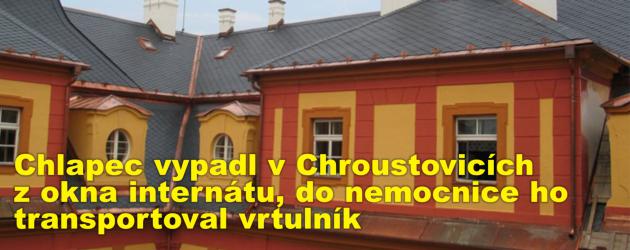 Chlapec vypadl v Chroustovicích z okna internátu, do nemocnice ho transportoval vrtulník