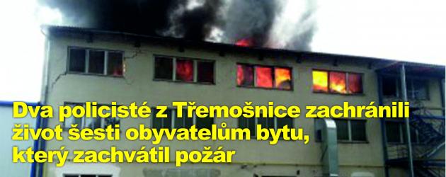 Dva policisté z Třemošnice zachránili život šesti obyvatelům bytu, který zachvátil požár
