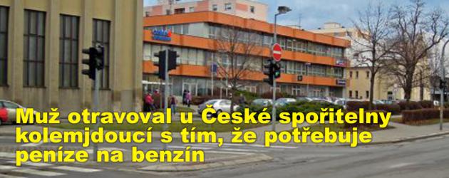 Muž otravoval u České spořitelny kolemjdoucí s tím, že potřebuje peníze na benzín
