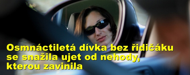 Osmnáctiletá dívka bez řidičáku se snažila ujet od nehody, kterou zavinila, daleko však nedojela