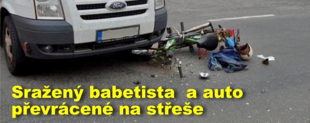 Sražený babetista u Slatiňan a auto převrácené na střeše poblíž Heřmanova Městce  