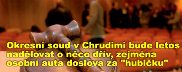 Okresní soud v Chrudimi bude letos nadělovat o něco dřív, zejména osobní auta doslova za "hubičku"