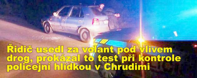 Řidič usedl za volant pod vlivem drog, prokázal to test při kontrole policejní hlídkou v Chrudimi