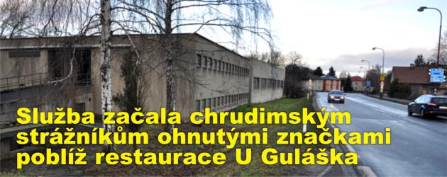 Služba začala chrudimským strážníkům ohnutými značkami poblíž restaurace U Guláška