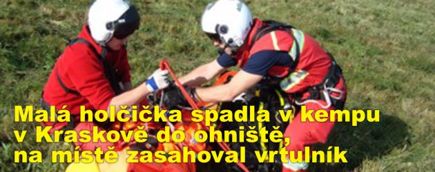 Malá holčička spadla v kempu v Kraskově do ohniště, na místě zasahoval vrtulník