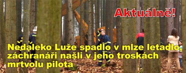 Nedaleko Luže spadlo v mlze letadlo, záchranáři našli v jeho troskách mrtvolu pilota 
