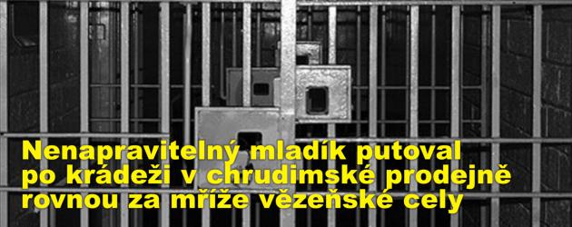 Nenapravitelný mladík putoval po krádeži v chrudimské prodejně rovnou za mříže vězeňské cely