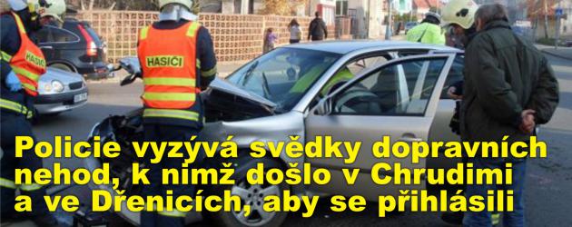 Policie vyzývá svědky dopravních nehod, k nimž došlo v Chrudimi a ve Dřenicích, aby se přihlásili