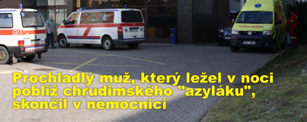 Prochladlý muž, který ležel v noci poblíž chrudimského "azyláku", skončil v nemocnici