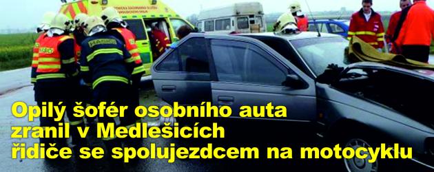 Opilý šofér osobního auta zranil v Medlešicích řidiče se spolujezdcem na motocyklu