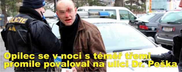 Opilec se v noci s téměř třemi promile povaloval na ulici Dr. Peška