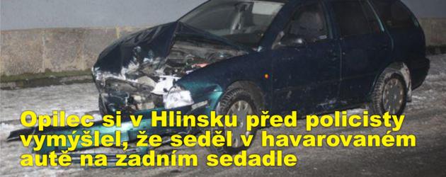 Opilec si v Hlinsku před policisty vymýšlel, že seděl v havarovaném autě na zadním sedadle