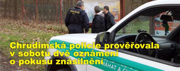 Chrudimská policie prověřovala v sobotu dvě oznámení o pokusu znásilnění