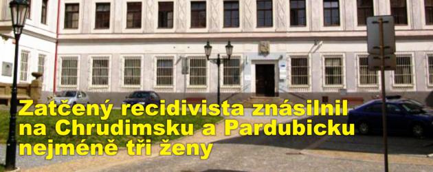 Zatčený recidivista znásilnil na Chrudimsku a Pardubicku nejméně tři ženy