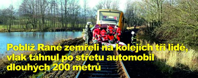 Poblíž Rané zemřeli na kolejích tři lidé, vlak táhnul po střetu automobil dlouhých 200 metrů