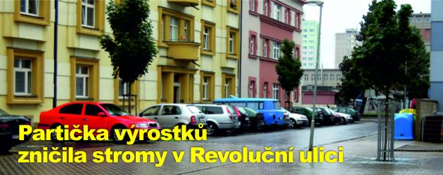 Partička výrostků zničila stromy v Revoluční ulici